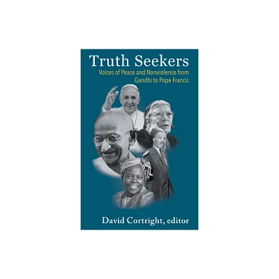 Truth Seekers - by David Cortright (Paperback)