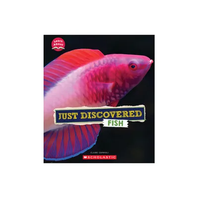 Just Discovered Fish (Learn About: Animals