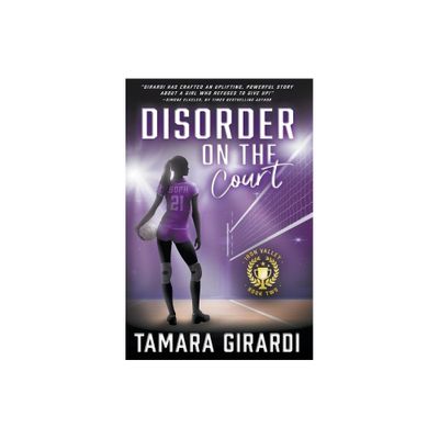 Disorder on the Court - (Iron Valley) by Tamara Girardi (Hardcover)