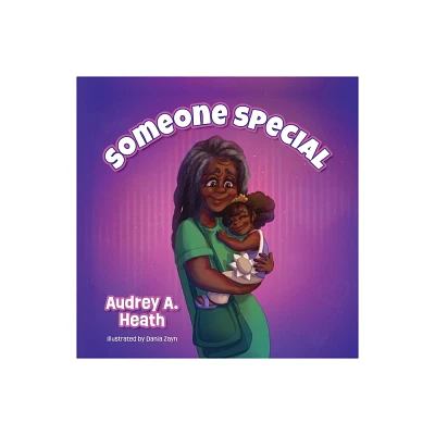 Someone Special - by Audrey A Heath (Paperback)