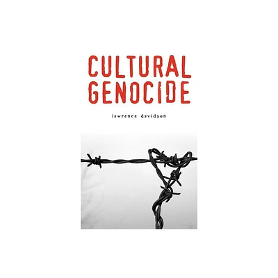 Cultural Genocide - (Genocide, Political Violence, Human Rights) by Lawrence Davidson (Paperback)