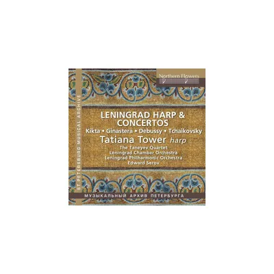 Tatiana Tower - Leningrad Harp & Concertos Tatiana Tower, Harp (CD)