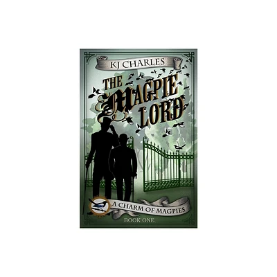 The Magpie Lord - (Charm of Magpies) by Kj Charles (Paperback)