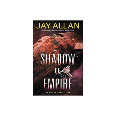 Shadow of Empire - (Far Stars) by Jay Allan (Paperback)