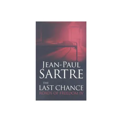 The Last Chance - by Jean-Paul Sartre (Paperback)