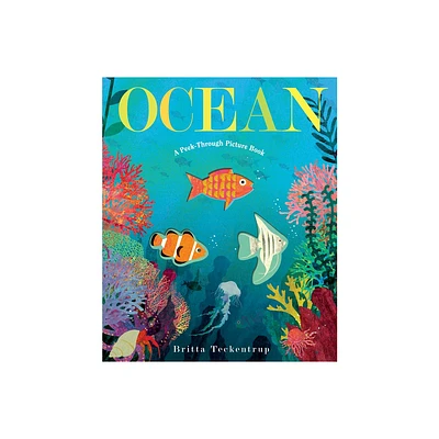 Ocean: A Peek-Through Picture Book - by Britta Teckentrup (Hardcover)