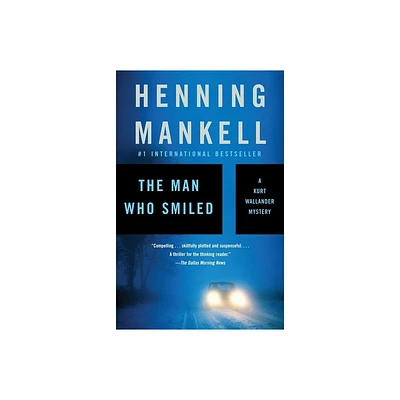 The Man Who Smiled - (Kurt Wallander) by Henning Mankell (Paperback)