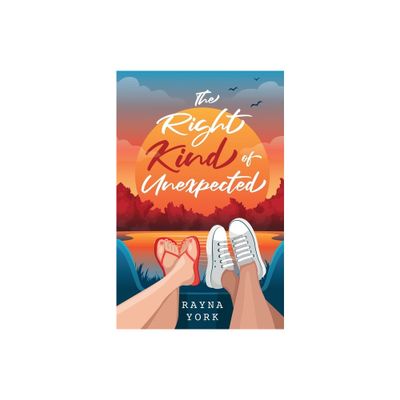 The Right Kind of Unexpected - by Rayna York (Paperback)