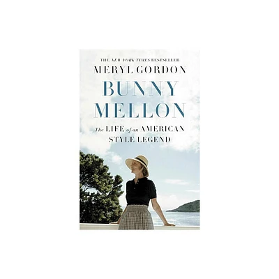 Bunny Mellon - by Meryl Gordon (Hardcover)