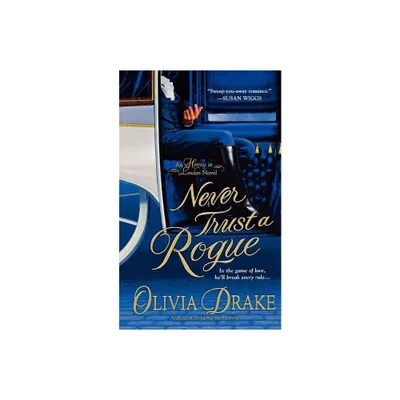 Never Trust a Rogue - (Heiress in London) by Olivia Drake (Paperback)