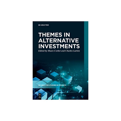 Themes in Alternative Investments - (De Gruyter Studies in Finance) by Shaen Corbet & Charles Larkin (Hardcover)