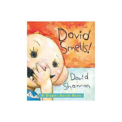 David Smells! a Diaper David Book - by David Shannon (Board Book)