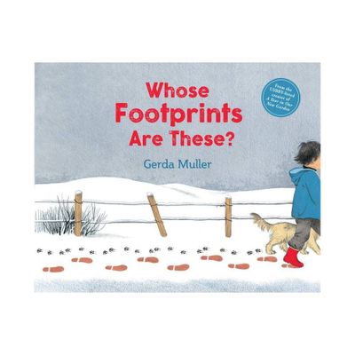 Whose Footprints Are These? - by Gerda Muller (Hardcover)