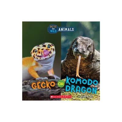 Gecko or Komodo Dragon (Wild World: Pets and Wild Animals) - by Brenna Maloney (Hardcover)