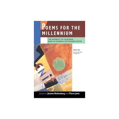 Poems for the Millennium, Volume One - (Poets for the Millennium (Paperback)) by Jerome Rothenberg & Pierre Joris (Paperback)