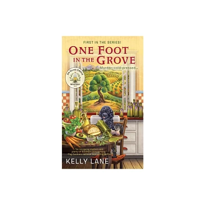 One Foot in the Grove - (Olive Grove Mystery) by Kelly Lane (Paperback)