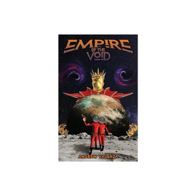 Empire of the Void - (The Empire Marathon) by Andrew Valenza (Paperback)