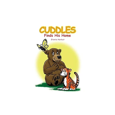 Cuddles Finds His Home - by Etonia Harbut (Paperback)