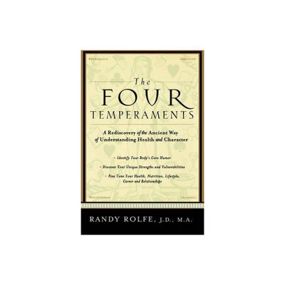 The Four Temperaments - by Randy Rolfe (Paperback)