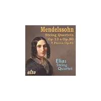 Mendelssohn & Elias String Quartet - MENDELSSOHN: String Quartets Op. 13, Op.80 & 4 Pieces Op.81 (CD)