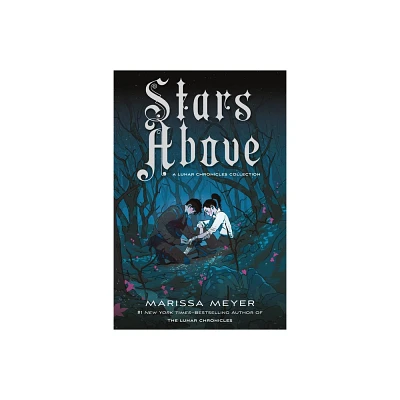 Stars Above: A Lunar Chronicles Collection - by Marissa Meyer (Paperback)