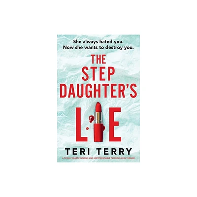 The Stepdaughters Lie - by Teri Terry (Paperback)