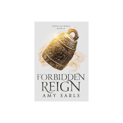 Forbidden Reign Hardback - (Under His Wings) by Amy Earls (Hardcover)