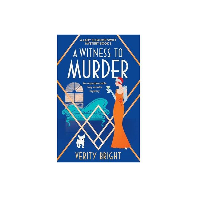 A Witness to Murder - (A Lady Eleanor Swift Mystery) by Verity Bright (Paperback)