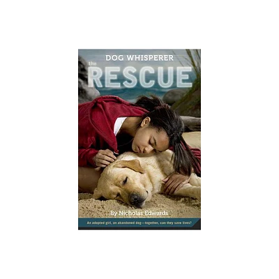 Dog Whisperer: The Rescue - by Nicholas Edwards (Paperback)