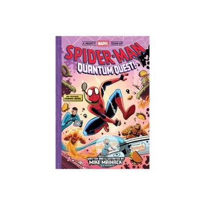 Spider-Man: Quantum Quest! (a Mighty Marvel Team-Up) - (A Mighty Marvel Team-Up) by Mike Maihack (Hardcover)