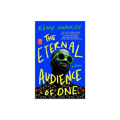 The Eternal Audience of One - by Rmy Ngamije (Paperback)