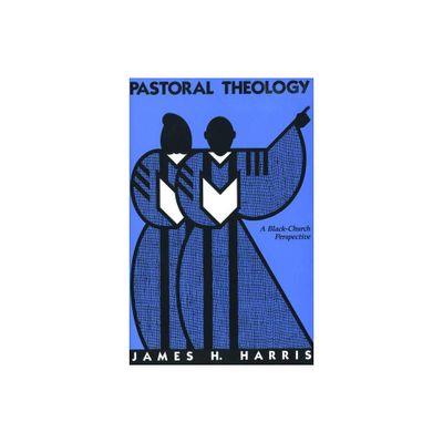 Pastoral Theology - by Wanda Scott Bledsoe & James Henry Harris (Paperback)