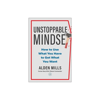 Unstoppable Mindset - by Alden Mills (Hardcover)