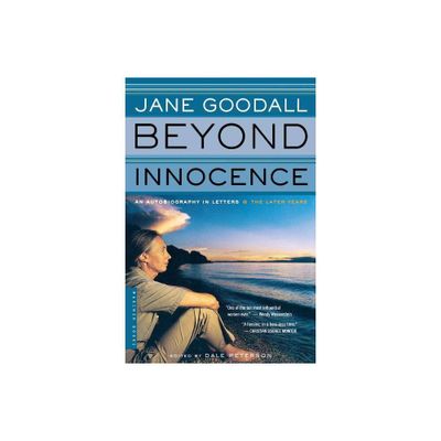 Beyond Innocence - by Jane Goodall (Paperback)