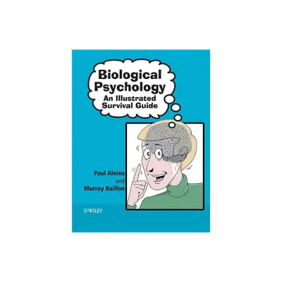 Biological Psychology - by Paul Aleixo (Paperback)