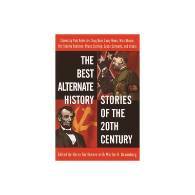 The Best Alternate History Stories of the 20th Century - by Harry Turtledove (Paperback)