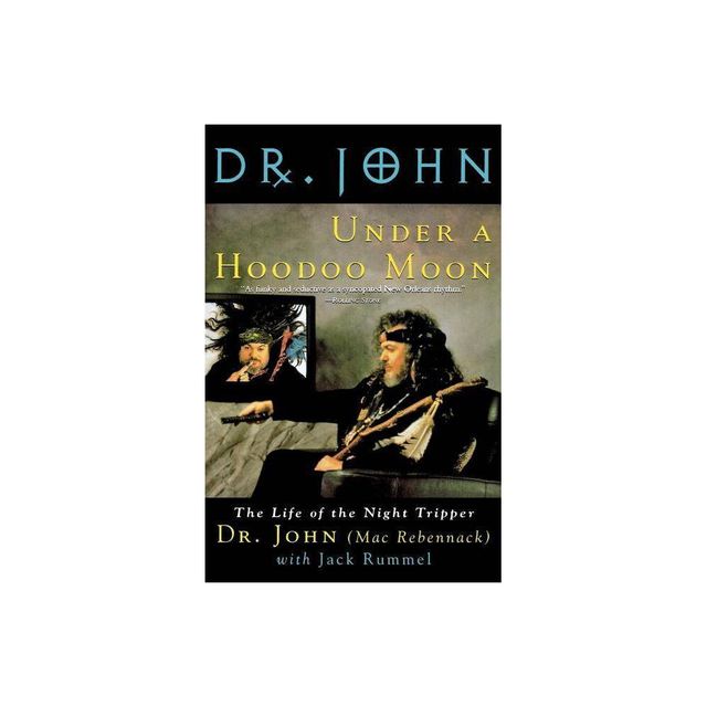 Under a Hoodoo Moon - by Mac Rebennack & John Mac Rebennack & John (Paperback)