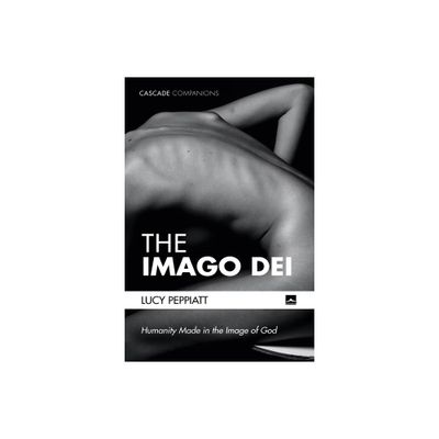 The Imago Dei - (Cascade Companions) by Lucy Peppiatt (Paperback)