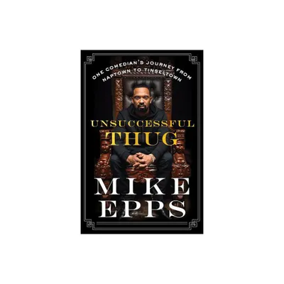 Unsuccessful Thug - by Mike Epps (Paperback)