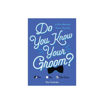 Do You Know Your Groom? - (Do You Know?) 2nd Edition by Dan Carlinsky (Paperback)