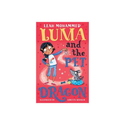 Luma and the Pet Dragon - by Leah Mohammed (Paperback)