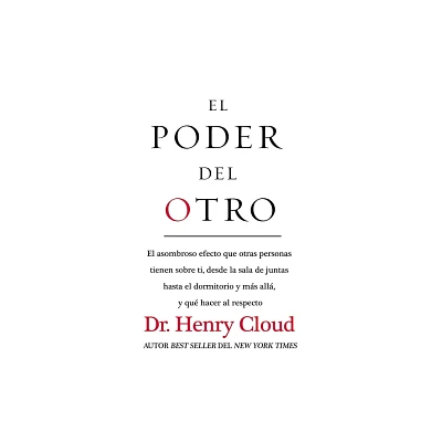 El Poder del Otro - by Henry Cloud (Paperback)