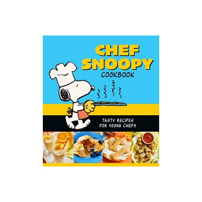 Chef Snoopy Cookbook - by Weldon Owen (Hardcover)