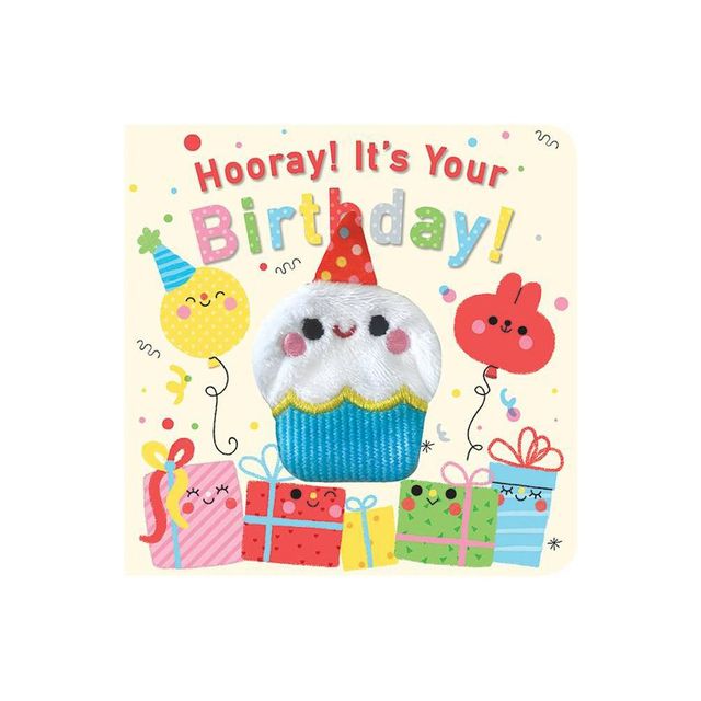 Hooray! Its Your Birthday! - by Brick Puffinton (Board Book)