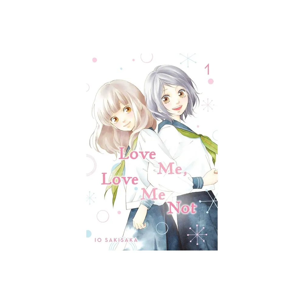 Viz Media Love Me, Love Me Not, Vol. 1 - by Io Sakisaka (Paperback) | The  Market Place