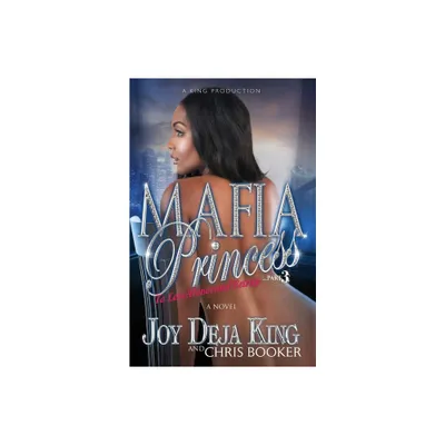 Mafia Princess Part 3 - by Joy Deja King (Paperback)