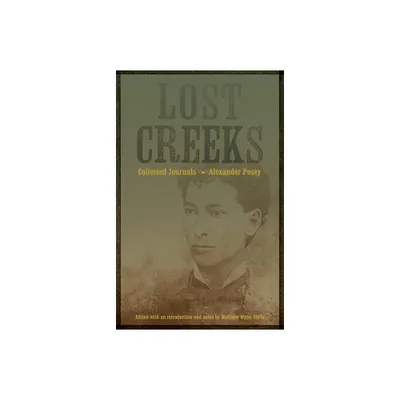 Lost Creeks - Annotated by Alexander Posey (Hardcover)