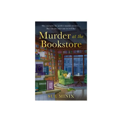 Murder at the Bookstore - (Bookstore Mystery) by Sue Minix (Paperback)