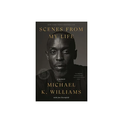 Scenes from My Life - by Michael K Williams & Jon Sternfeld (Paperback)