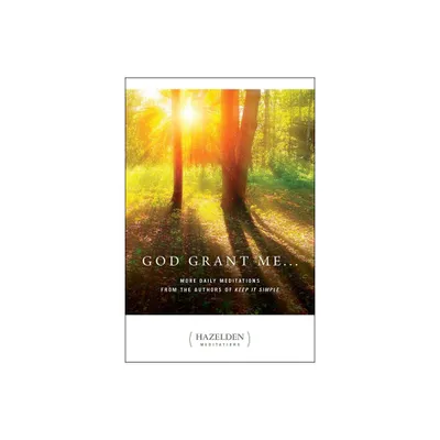 God Grant Me - (Hazelden Meditations) by Anonymous (Paperback)